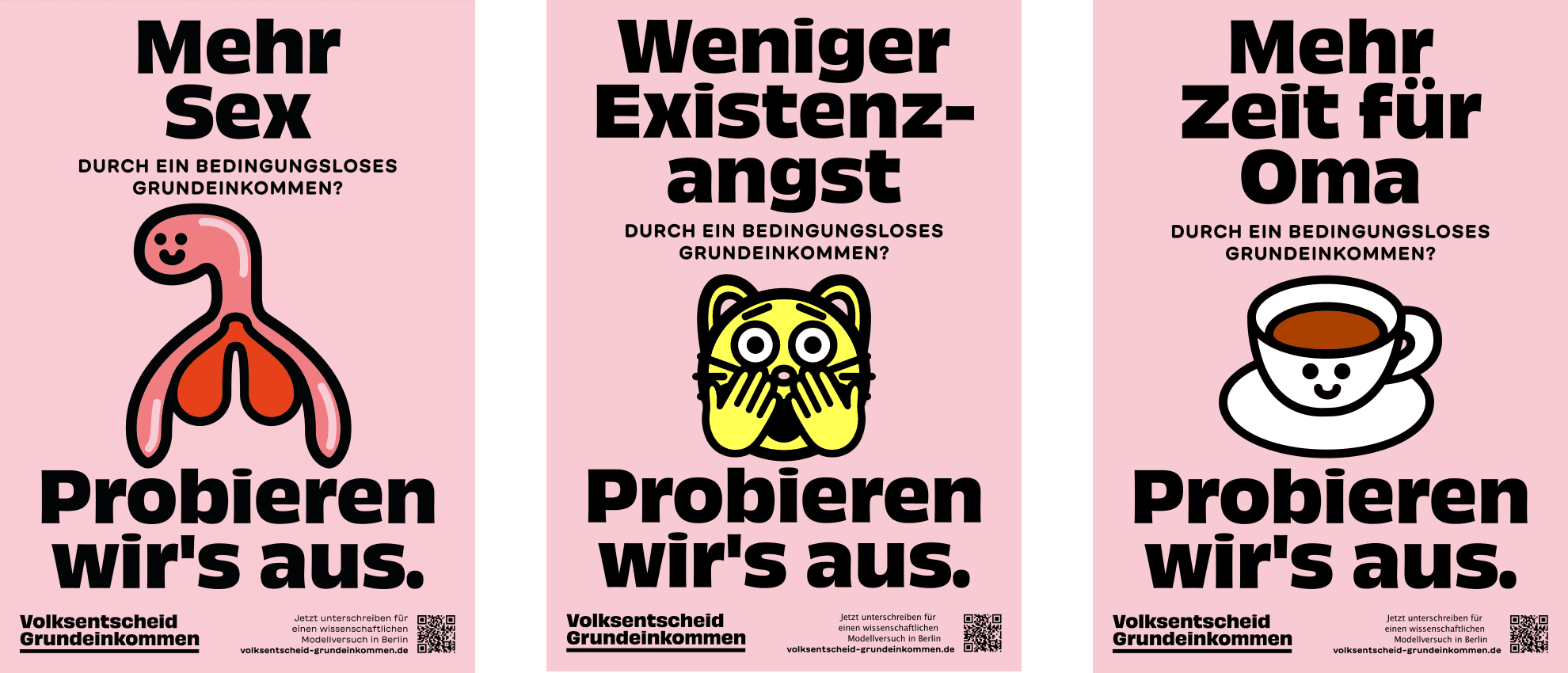 Drei Plakate aus der Kampagne: "Mehr Zeit für Oma, weniger Existenzangst und mehr Sex durch ein bedingungloses Grundeinkommen?"